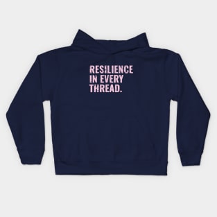 Resilience in Every Thread Inspirational T-shirt - Pink Kids Hoodie